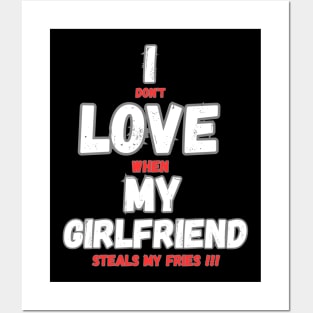 I love my girlfriend funny sign Posters and Art